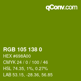 カラーコード: RGB 105 138 0 | qconv.com