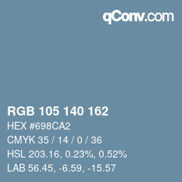 カラーコード: RGB 105 140 162 | qconv.com