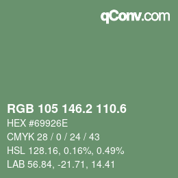 カラーコード: RGB 105 146.2 110.6 | qconv.com