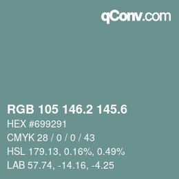 カラーコード: RGB 105 146.2 145.6 | qconv.com