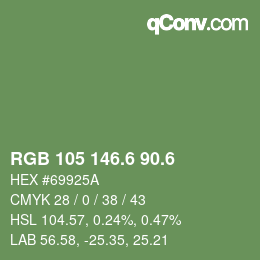カラーコード: RGB 105 146.6 90.6 | qconv.com