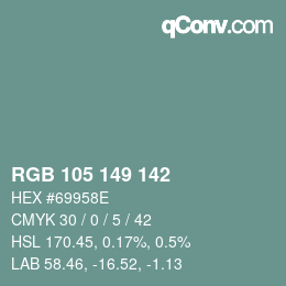 カラーコード: RGB 105 149 142 | qconv.com