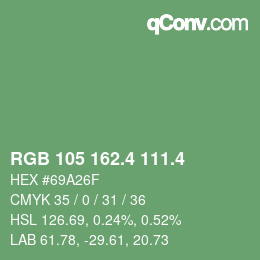 カラーコード: RGB 105 162.4 111.4 | qconv.com