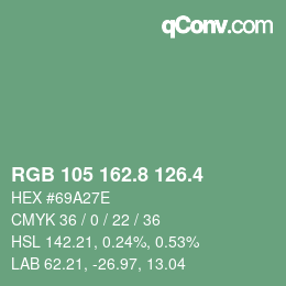 カラーコード: RGB 105 162.8 126.4 | qconv.com
