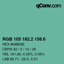カラーコード: RGB 105 182.2 158.6 | qconv.com