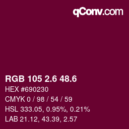 カラーコード: RGB 105 2.6 48.6 | qconv.com