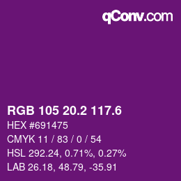 カラーコード: RGB 105 20.2 117.6 | qconv.com