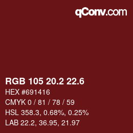 カラーコード: RGB 105 20.2 22.6 | qconv.com