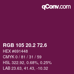 カラーコード: RGB 105 20.2 72.6 | qconv.com