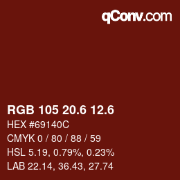 カラーコード: RGB 105 20.6 12.6 | qconv.com