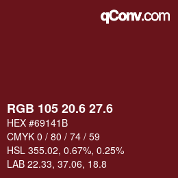 カラーコード: RGB 105 20.6 27.6 | qconv.com