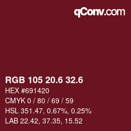 カラーコード: RGB 105 20.6 32.6 | qconv.com