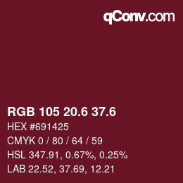 カラーコード: RGB 105 20.6 37.6 | qconv.com