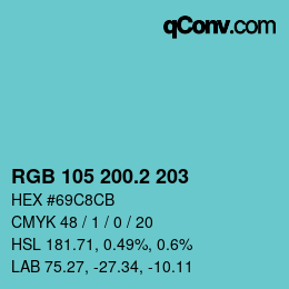 カラーコード: RGB 105 200.2 203 | qconv.com