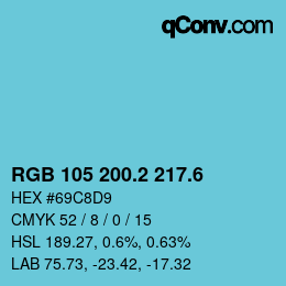 カラーコード: RGB 105 200.2 217.6 | qconv.com