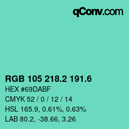カラーコード: RGB 105 218.2 191.6 | qconv.com