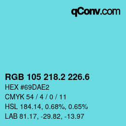 カラーコード: RGB 105 218.2 226.6 | qconv.com