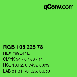 颜色代码: RGB 105 228 78 | qconv.com