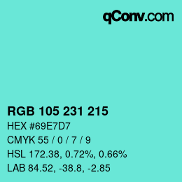 カラーコード: RGB 105 231 215 | qconv.com