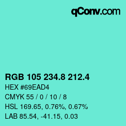 カラーコード: RGB 105 234.8 212.4 | qconv.com