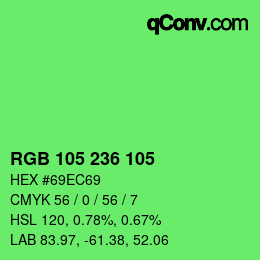 カラーコード: RGB 105 236 105 | qconv.com