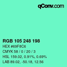 Color code: RGB 105 248 198 | qconv.com
