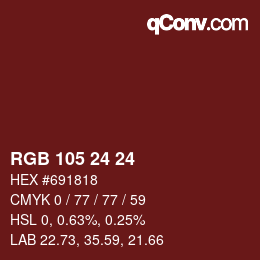 颜色代码: RGB 105 24 24 | qconv.com