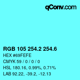 カラーコード: RGB 105 254.2 254.6 | qconv.com
