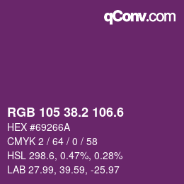 カラーコード: RGB 105 38.2 106.6 | qconv.com