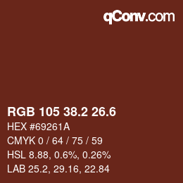 カラーコード: RGB 105 38.2 26.6 | qconv.com