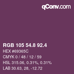 カラーコード: RGB 105 54.8 92.4 | qconv.com