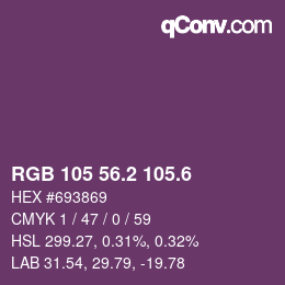 カラーコード: RGB 105 56.2 105.6 | qconv.com