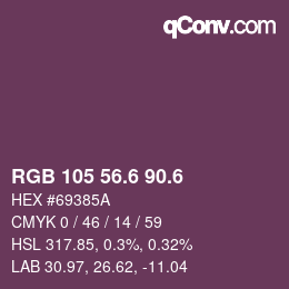 カラーコード: RGB 105 56.6 90.6 | qconv.com