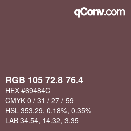 カラーコード: RGB 105 72.8 76.4 | qconv.com