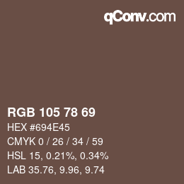 颜色代码: RGB 105 78 69 | qconv.com