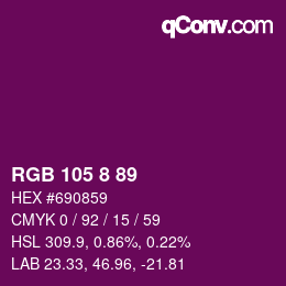 Color code: RGB 105 8 89 | qconv.com