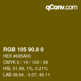 カラーコード: RGB 105 90.8 0 | qconv.com