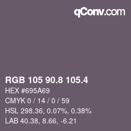 カラーコード: RGB 105 90.8 105.4 | qconv.com