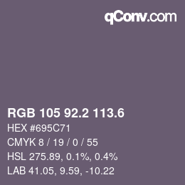カラーコード: RGB 105 92.2 113.6 | qconv.com