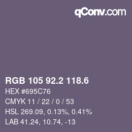 カラーコード: RGB 105 92.2 118.6 | qconv.com