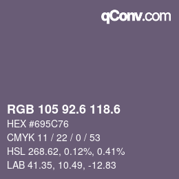 カラーコード: RGB 105 92.6 118.6 | qconv.com