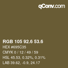 カラーコード: RGB 105 92.6 53.6 | qconv.com