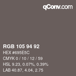 カラーコード: RGB 105 94 92 | qconv.com