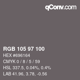 Color code: RGB 105 97 100 | qconv.com