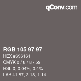 Color code: RGB 105 97 97 | qconv.com