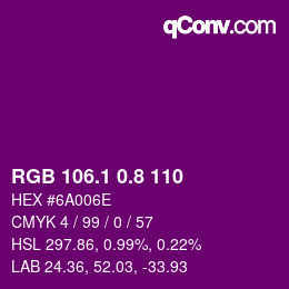 カラーコード: RGB 106.1 0.8 110 | qconv.com