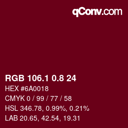 カラーコード: RGB 106.1 0.8 24 | qconv.com