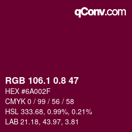カラーコード: RGB 106.1 0.8 47 | qconv.com
