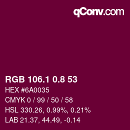 カラーコード: RGB 106.1 0.8 53 | qconv.com