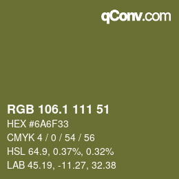 カラーコード: RGB 106.1 111 51 | qconv.com